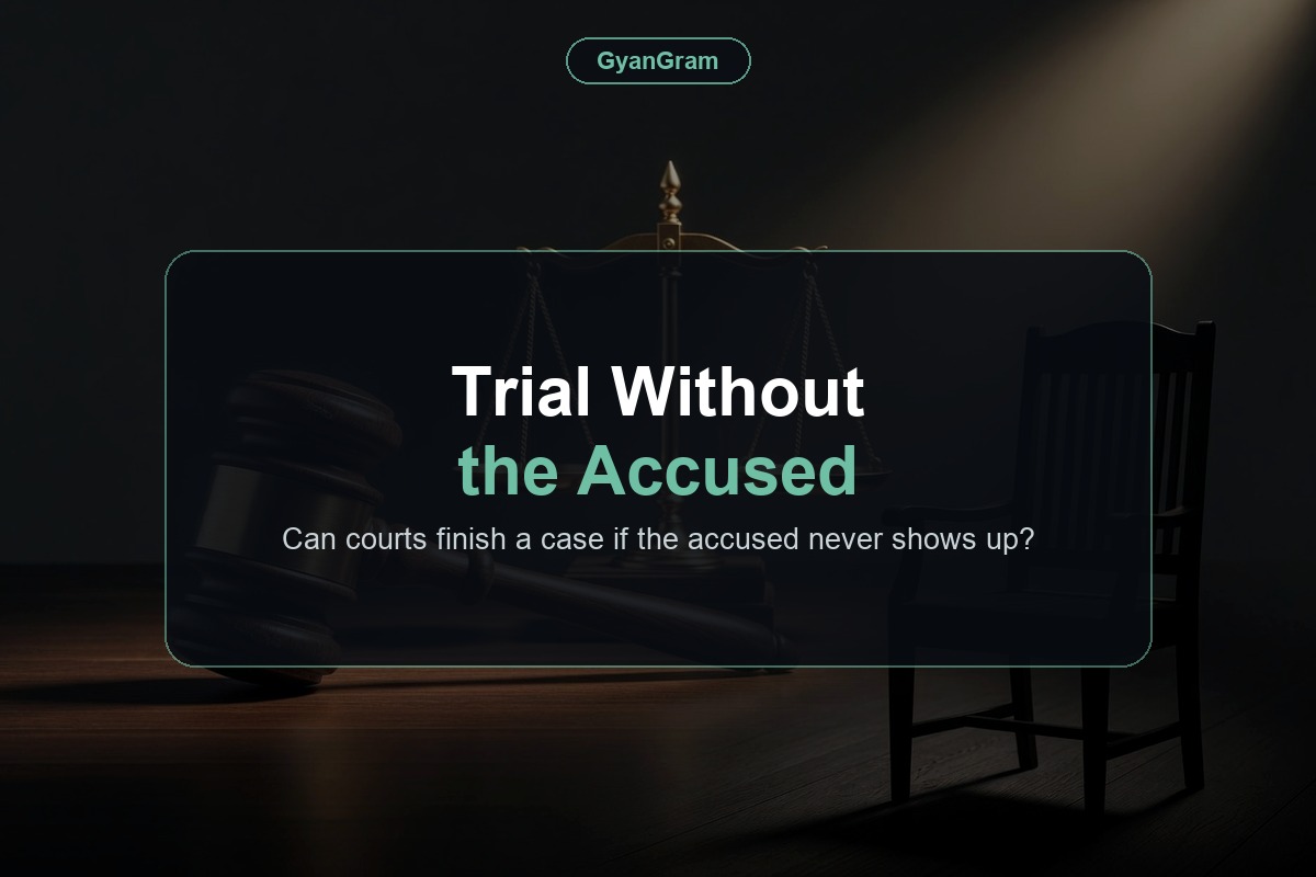 Trial Without the Accused — Can courts finish a case if the accused never shows up?